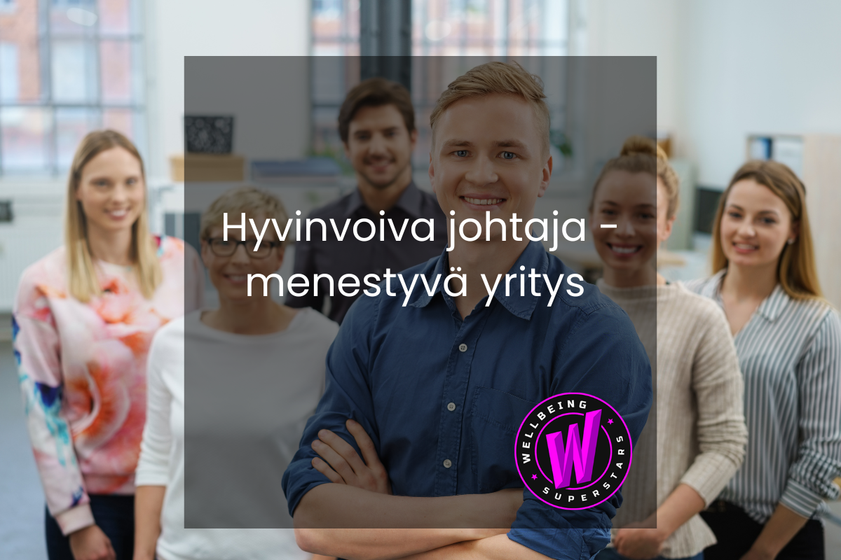 Hyvinvoiva-johtaja-menestyvä-yritys-tyopajavalmennus